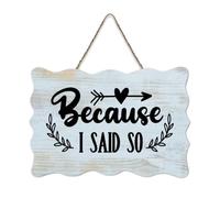 LMMIXEE Because I Said So Wooden Pallet Vintage Boho Wood Signs 6x10 inch Rustic Wooden Wall Art Farmhouse Decor Kitchen Home Decor Hanging Signs Housewarming Gift