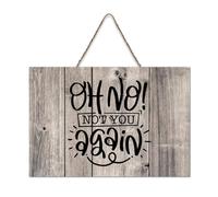 LMMIXEE Funny Wooden Pallet Sign Oh No Not You Again Wood Signs 8x12 inch Family Wall Decor Farmhouse Decor Wall Art Hanger for Living Room Living Room Bedroom Office