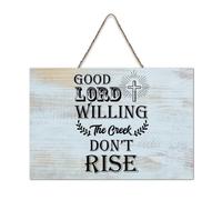 LMMIXEE Good Lord Willing The Creek Don't Rise Wooden Pallet Vintage Wood Plaque 8x12 inch Rustic Wooden Wall Art Farmhouse Decor Kitchen Home Decor Hanging Signs Housewarming Gift