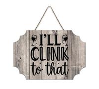 LMMIXEE Ill Clink to That Wood Signs Words Letters Wooden Signs Rustic Wall Hanger Farmhouse Wall Art for Living Room Living Room Bedroom Office 6x10 inch