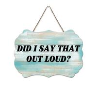 LMMIXEE Modern Rustic Wooden Pallet Sign Did I Say That Out Loud Wood Signs 6x10 inch Farmhouse Wall Decor Wall Art Hanger Home Decor for Home Kitchen Bathroom Living Room