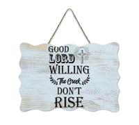 LMMIXEE Modern Rustic Wooden Pallet Sign Good Lord Willing The Creek Don't Rise Wood Signs 6x10 inch Farmhouse Wall Decor Wall Art Hanger Home Decor for Living Room Living Room Bedroom Office