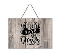 LMMIXEE My Doctor Says I Need Glasses Vintage Wooden Signs Motivational Wall Decorations for Living Room Rustic Wall Art Kitchen Retro Hanging Sign Housewarming Gift 6x10 inch