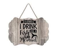LMMIXEE Of Course I Drink Like A Fish I'm A Mermaid Wooden Pallet Funny Wood Plaque 6x10 inch Rustic Wooden Wall Art Farmhouse Decor Kitchen Home Decor Hanging Signs Housewarming Gift