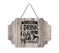 LMMIXEE Of Course I Drink Like A Fish I'm A Mermaid Wooden Pallet Vintage Wall Sign 6x10 inch Rustic Wooden Wall Art Farmhouse Decor Kitchen Retro Hanging Sign Housewarming Gift