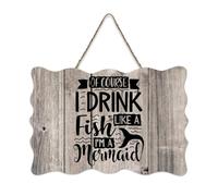 LMMIXEE Of Course I Drink Like A Fish I'm A Mermaid Wooden Pallet Wood Signs 6x10 inch Rustic Wooden Wall Art Farmhouse Decor Kitchen Home Decor Hanging Signs Housewarming Gift