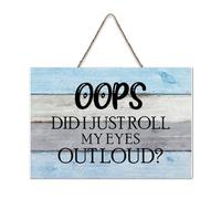 LMMIXEE Oops Did I Just Roll My Eyes Out Loud Bohemia Wood Plaque Wall Decorations for Living Room Rustic Wall Art Kitchen Wall Sign Home Decor Housewarming Gift 8x12 inch