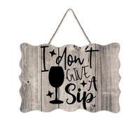 LMMIXEE Rusti Classic Quotes Wood Signs I Don't Give A Sip Wall Art Ancient Retro Wood Plaque Farmhouse Wall Decor for Home Man Cave Door Porch Garden Party 8x12 inch
