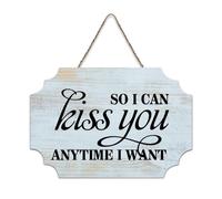 LMMIXEE Rusti Classic Quotes Wood Signs So I Can Kiss You Anytime I Want Wall Art Ancient Retro Wood Plaque Farmhouse Wall Decor for Home Man Cave Door Porch Garden Party 6x10 inch
