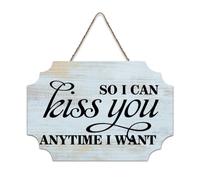 LMMIXEE Rusti Classic Quotes Wood Signs So I Can Kiss You Anytime I Want Wall Art Vintage Wood Plaque Farmhouse Wall Decor for Home Bars Clubs Cafes Man Cave Party 8x12 inch