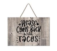 LMMIXEE Rusti Funny Sayings Art Wood Signs Please Come Back With Tacos Wall Art Retro Wood Plaque Farmhouse Wall Decor for Home Bars Clubs Cafes Man Cave Party 6x10 inch