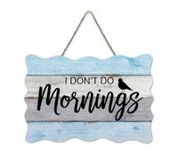 LMMIXEE Rusti Inspirational Quote Wood Signs I Don’t Do Mornings Wall Art Vintage Wood Plaque Farmhouse Wall Decor for Home Man Cave Gate Garden Bars Cafes 8x12 inch