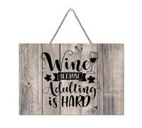 LMMIXEE Rusti Motivational Quote Wood Signs Wine Because Adulting Is Hard Wall Art Retro Wood Plaque Farmhouse Wall Decor for Home Bars Clubs Cafes Man Cave Party 8x12 inch