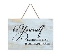 LMMIXEE Rusti Wood Signs Be Yourself Everyone Else Is Already Taken Wall Art Vintage Country Wood Plaque Farmhouse Wall Decor for Home Man Cave Door Porch Garden Party 6x10 inch