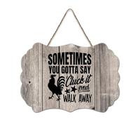 LMMIXEE Sometimes You Gotta Say Cluck It And Walk Away Retro Vintage Wooden Sign Wall Decorations for Living Room Rustic Wall Art Kitchen Retro Hanging Sign Housewarming Gift 6x10 inch