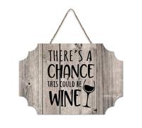 LMMIXEE There's A Chance This Could Be Wine Wood Signs Words Letters Wooden Sign Rustic Wall Hanger Farmhouse Wall Art for Bedroom Living Room Housewarming Gift 6x10 inch
