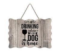 LMMIXEE Vintage Wooden Pallet Sign It's Not Drinking Alone If The Dog Is Home Wood Signs 6x10 inch Family Wall Decor Farmhouse Decor Wall Art Hanger for Living Room Living Room Bedroom Office