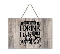 LMMIXEE Vintage Wooden Pallet Sign Of Course I Drink Like A Fish I'm A Mermaid Wood Signs 8x12 inch Wooden Family Wall Art Decor Wall Hanger for Living Room Living Room Bedroom Office