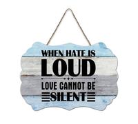 LMMIXEE Vintage Wooden Pallet Sign When Hate Is Loud Love Cannot Be Silent Wood Signs 6x10 inch Farmhouse Wooden Family Wall Art Decor Wall Hanger for Kitchen Bedroom Living Room Foyer