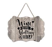 LMMIXEE Wine Because Adulting Is Hard Rustic Wood Plaque Motivational Wall Art Rustic Wall Decorations for Living Room Kitchen Wall Sign Home Decor Housewarming Gift 6x10 inch