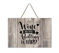 LMMIXEE Wine Because Adulting Is Hard Wood Sign Funny Sayings Art Wooden Signs Rustic Wall Hanger Farmhouse Wall Art for Home Bedroom Kitchen Living Room 6x10 inch