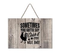 LMMIXEE Wooden Pallet Sign Sometimes You Gotta Say Cluck It And Walk Away Wood Signs 6x10 inch Farmhouse Wall Decor Wall Art Hanger Home Decor for Living Room Bedroom New House Gift