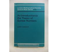 LMS: 110 Introduction Theory of Surreal Numb (London Mathematical Society Lecture Note Series, Series Number 110)