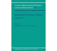 LMS: 181 Geometric Group Theory v1: Volume 1 (London Mathematical Society Lecture Note Series, Series Number 181)