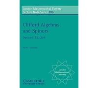 LMS: 286 Clifford Algebr Spinor 2ed (London Mathematical Society Lecture Note Series, Series Number 286)