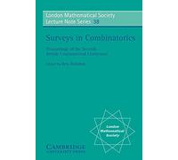 LMS: 38 Surveys in Combinatorics 79: Proceedings of the 7th British Combinatorial Conference (London Mathematical Society Lecture Note Series, Series Number 38)