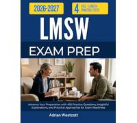 LMSW EXAM PREP 2026-2027: Advance Your Preparation with 450 Practice Questions, Insightful Explanations, and Practical Approaches for Exam Readiness