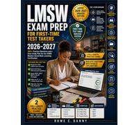 LMSW EXAM PREP FOR FIRST-TIME TEST TAKERS: 350+ Practice Questions and a Clear Study Plan for the New Masters-Level Social Work Licensing Exam