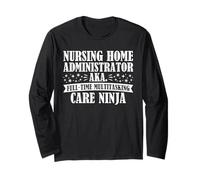 LNHA Licensed Nursing Home Administrator Long Sleeve T-Shirt