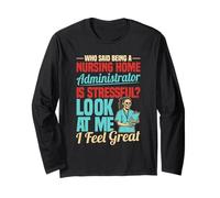 LNHA Licensed Nursing Home Administrator Long Sleeve T-Shirt