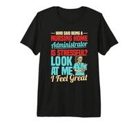 LNHA Licensed Nursing Home Administrator Premium T-Shirt
