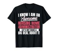 LNHA Licensed Nursing Home Administrator T-Shirt