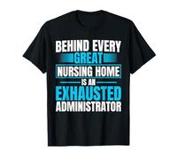 LNHA Licensed Nursing Home Administrator T-Shirt