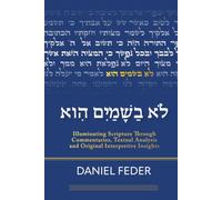 Lo Bashamayim He: An Exploration of Scripture Through Textual Analysis