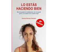 Lo estás haciendo bien: no me gustó mi embarazo, me encantó parir y el resto te lo cuento aquí: Libro de experiencia personal en el posparto con más ... las madres se sientan libres y acompañadas