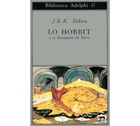 Lo Hobbit o La riconquista del tesoro