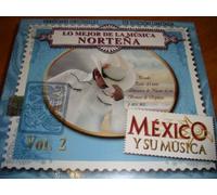 Lo Mejor De La Musica Nortena Vol 2 - Mexico Y Su Musica