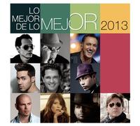 Various Artists - Lo Mejor de Lo Mejor 2013 / Various