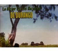Lo Mejor De Los Mejores De Durango
