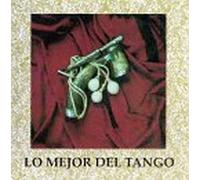 Lo Mejor Del Tango - Lo Mejor Del Tango