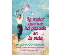 Lo mejor que me ha pasado en la vida