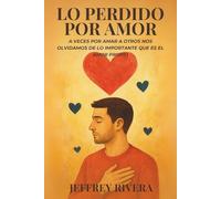 lo perdido por amor