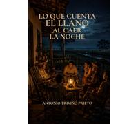 LO QUE CUENTA EL LLANO AL CAER LA NOCHE