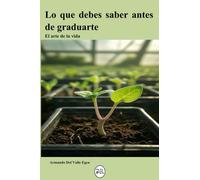 Lo que debes saber antes de graduarte