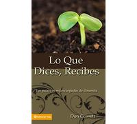 Lo Que Dices, Recibes: Your Words Where Full of Dinamite