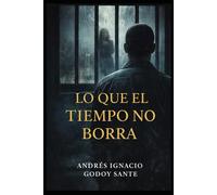 LO QUE EL TIEMPO NO BORRA (Tras el Silencio)